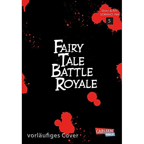 Fairy Tale Battle Royale 5 / Fairy Tale Battle Royale Bd.5, Soraho Ina