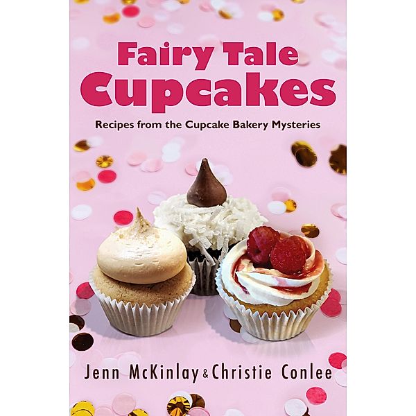 Fairy Tale Cupcakes, Jenn McKinlay, Christie Conlee