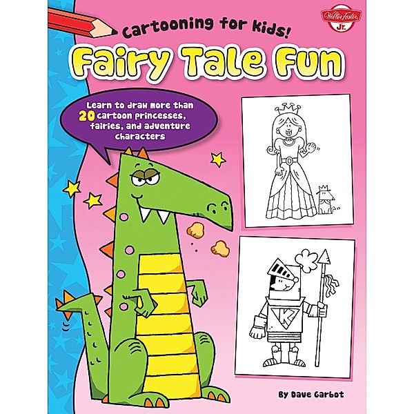 Fairy Tale Fun / Cartooning for Kids, Dave Garbot