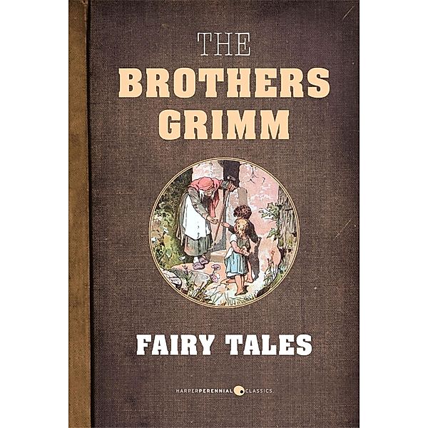 Fairy Tales, The Brothers Grimm