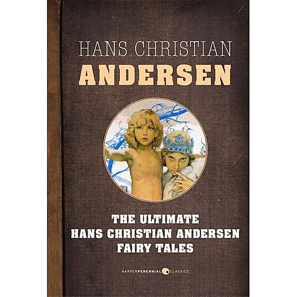 Fairy Tales, Hans Christian Andersen