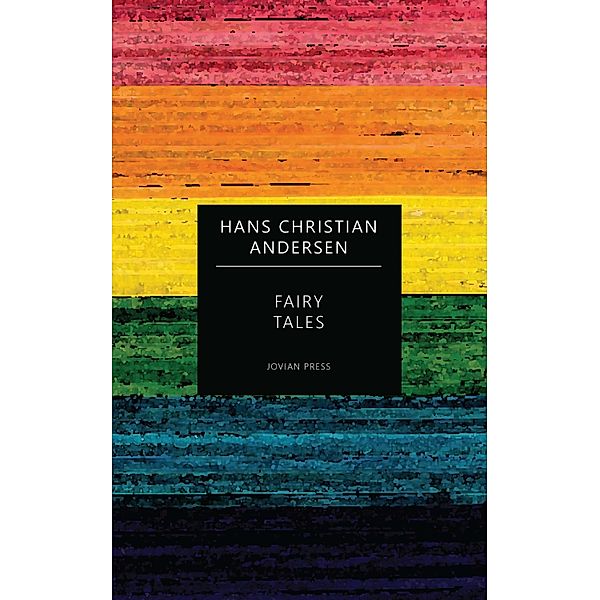 Fairy Tales, Hans Christian Andersen
