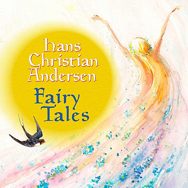 Fairy Tales, Hans Christian Andersen