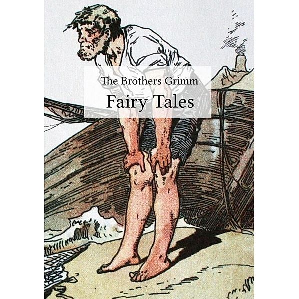 Fairy Tales, Die Gebrüder Grimm