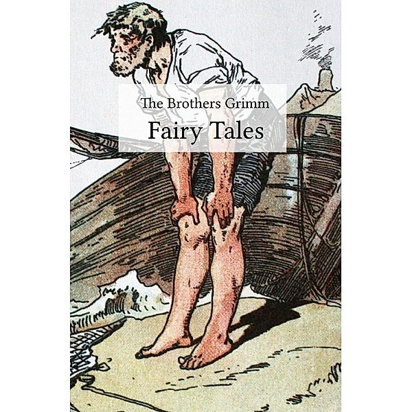 Fairy Tales, Jacob Grimm