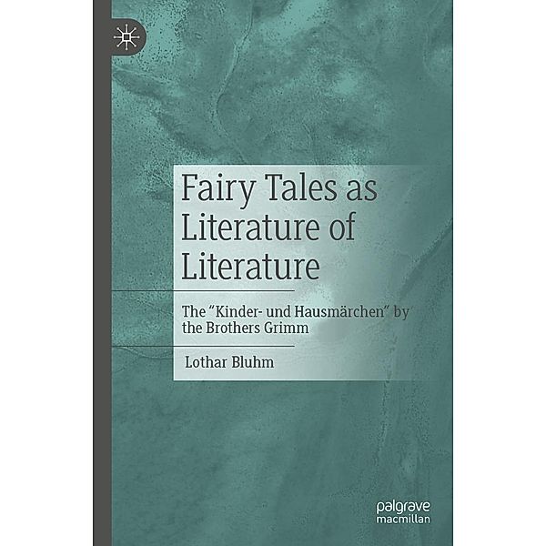 Fairy Tales as Literature of Literature, Lothar Bluhm