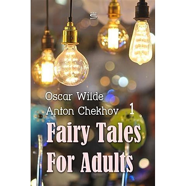 Fairy Tales for Adults, Oscar Wilde