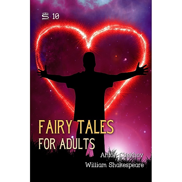 Fairy Tales for Adults, Volume 10 / Ideas for Life, Anton Chekhov, William Shakespeare