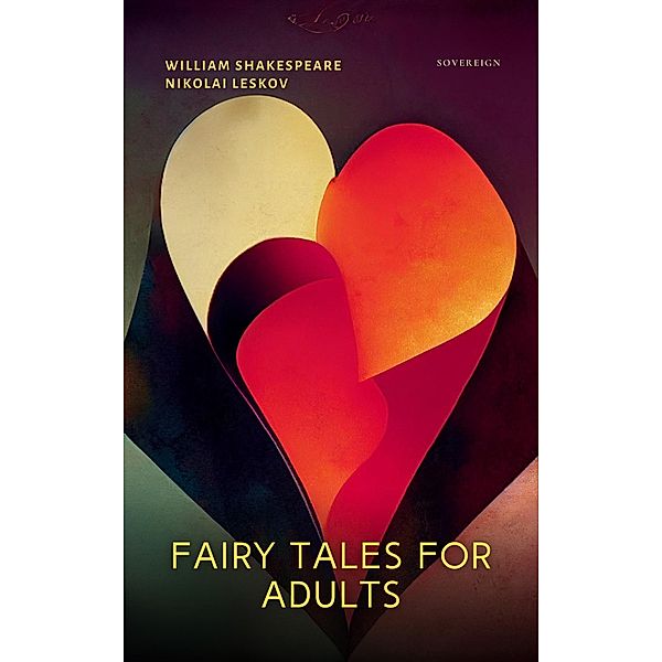 Fairy Tales for Adults, Volume 12 / Ideas for Life, William Shakespeare, Nikolai Leskov