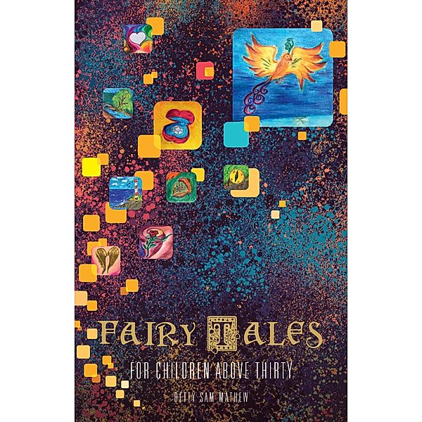 Fairy Tales for Children Above Thirty, Betty Sam Mathew