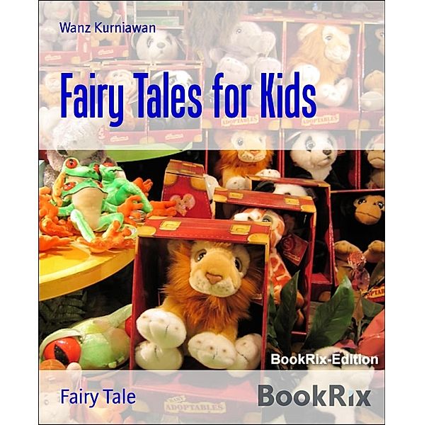 Fairy Tales for Kids, Wanz Kurniawan