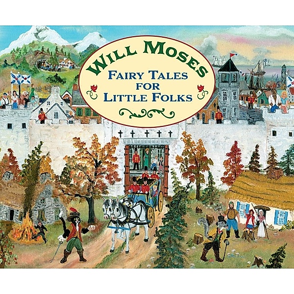Fairy Tales for Little Folks, Will Moses