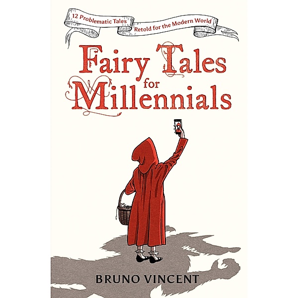 Fairy Tales for Millennials, Bruno Vincent