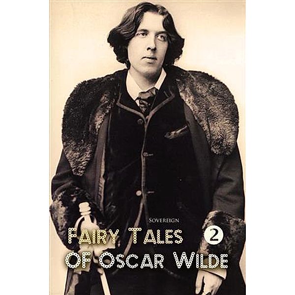 Fairy Tales of Oscar Wilde, Oscar Wilde