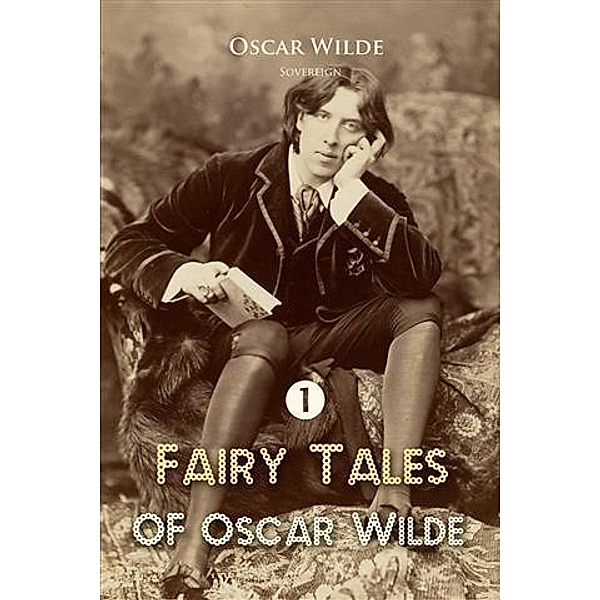 Fairy Tales of Oscar Wilde, Oscar Wilde
