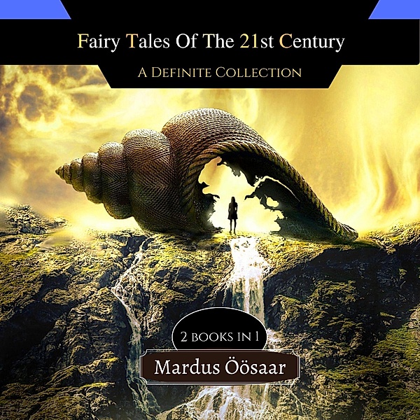 Fairy Tales Of The 21st Century, Mardus Öösaar