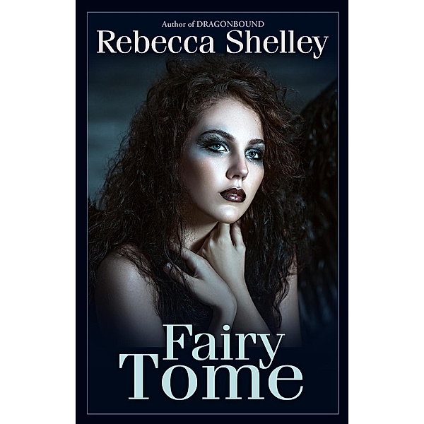 Fairy Tome, Rebecca Shelley