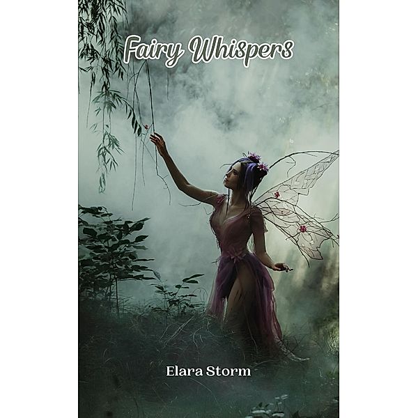 Fairy Whispers, Elara Storm