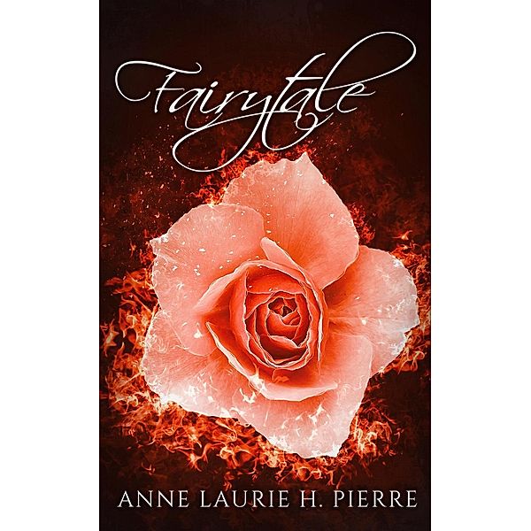 Fairytale, Anne Laurie H. Pierre