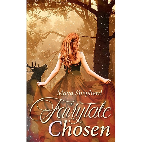 Fairytale chosen, Maya Shepherd