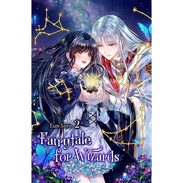 Fairytale for Wizards Vol. 2 (novel) / Fairytale for Wizards, Eun Soro