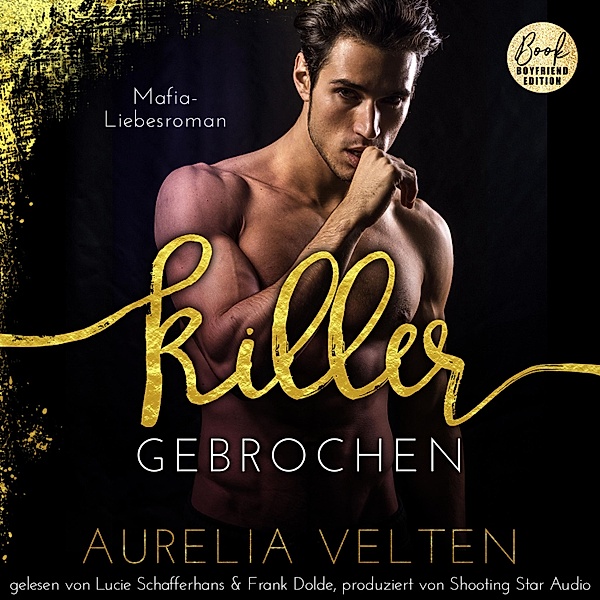 Fairytale Gone Dark - 6 - KILLER: Gebrochen (Mafia-Liebesroman), Aurelia Velten