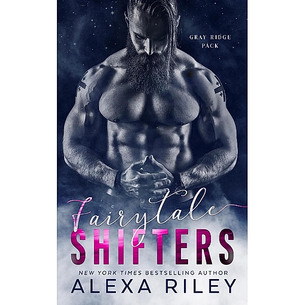 Fairytale Shifters, Alexa Riley