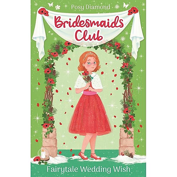 Fairytale Wedding Wish / Bridesmaids Club Bd.3, Posy Diamond