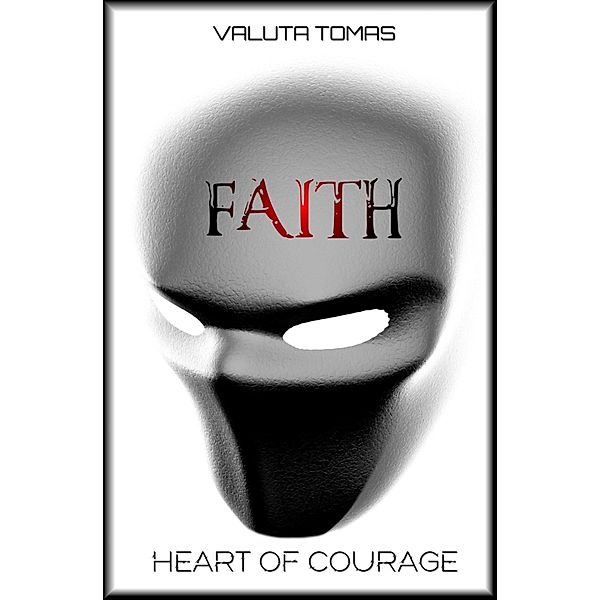Faith, Valuta Tomas