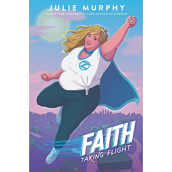 Faith, Julie Murphy
