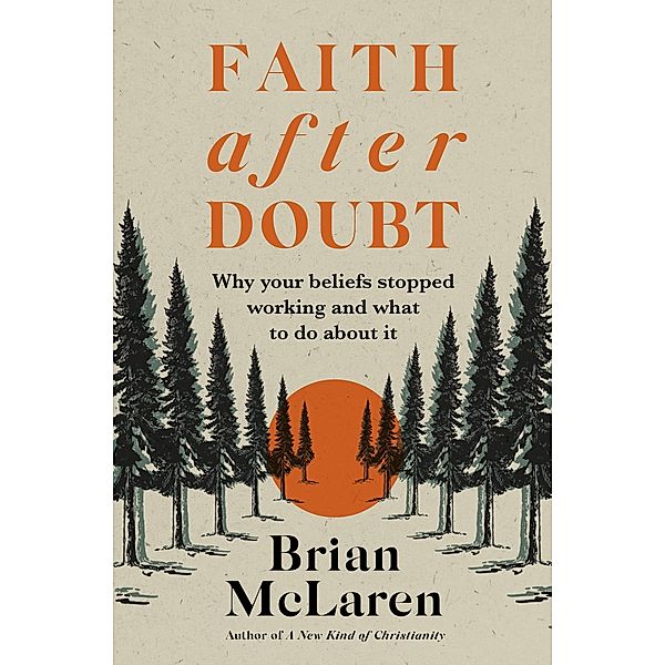 Faith after Doubt, Brian D. Mclaren