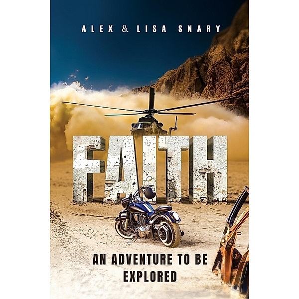 FAITH - An adventure to be explored, Alex And Lisa Snary