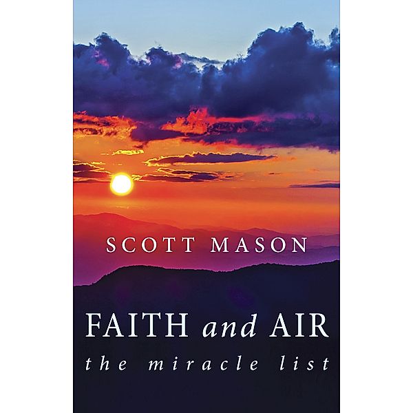 Faith and Air / Light Messages Publishing, Scott Mason
