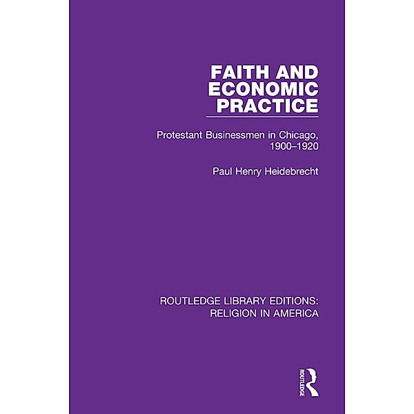 Faith and Economic Practice, Paul Heidebrecht