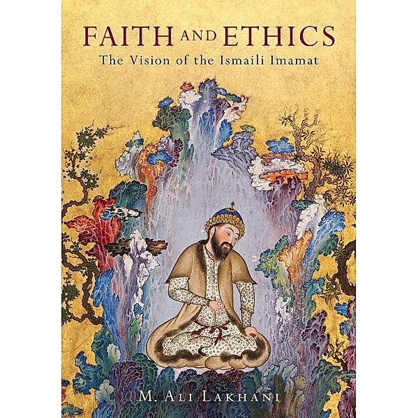 Faith and Ethics, M. Ali Lakhani