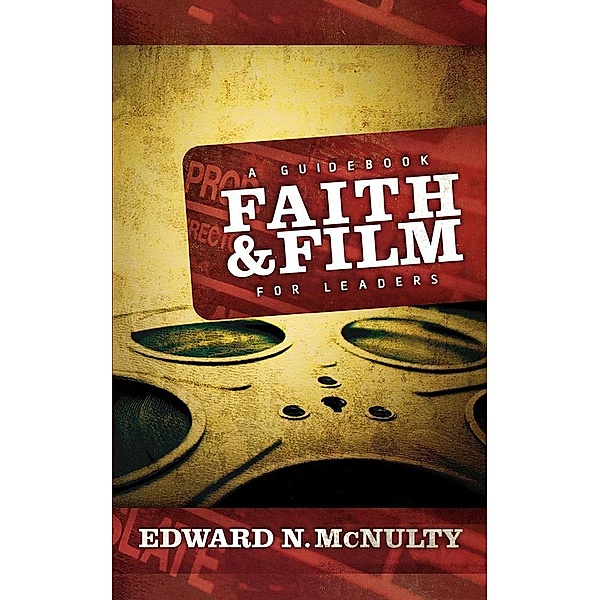 Faith and Film, Edward N. McNulty