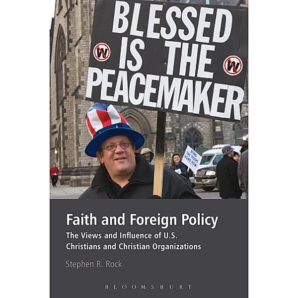 Faith and Foreign Policy, Stephen R. Rock