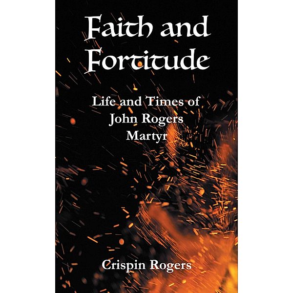 Faith and Fortitude, Crispin Rogers