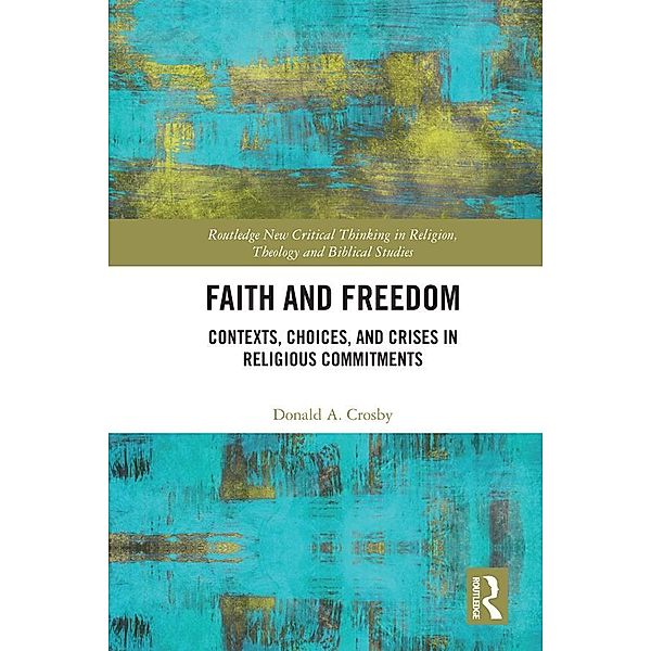 Faith and Freedom, Donald A. Crosby