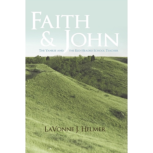 Faith and John, LaVonne J. Helmer