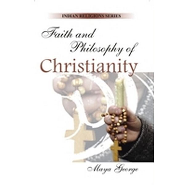 Faith and Philosophy of Christianity, Maya George