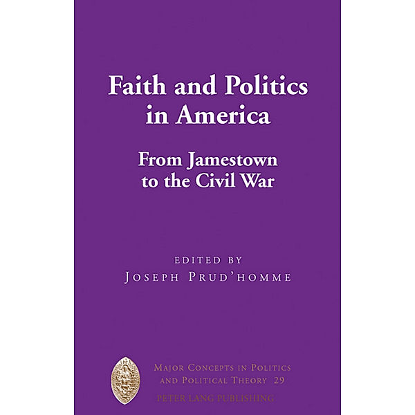 Faith and Politics in America, Joseph Prud'homme