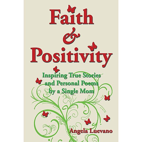 Faith and Positivity, Angela Luevano