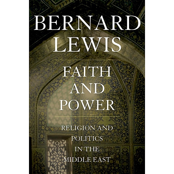 Faith and Power, Bernard Lewis