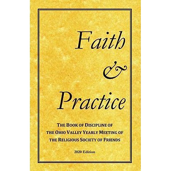 Faith and Practice / Ohio Valley Yearly Meeting
