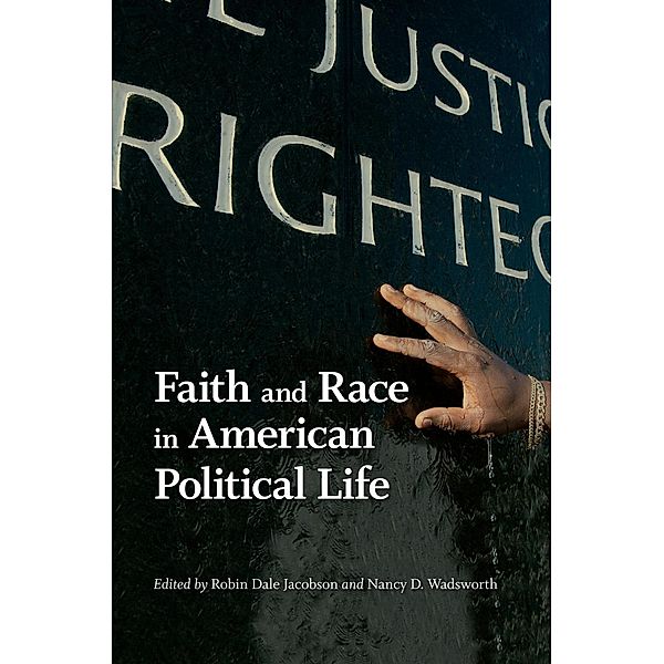 Faith and Race in American Political Life / Race, Ethnicity, and Politics