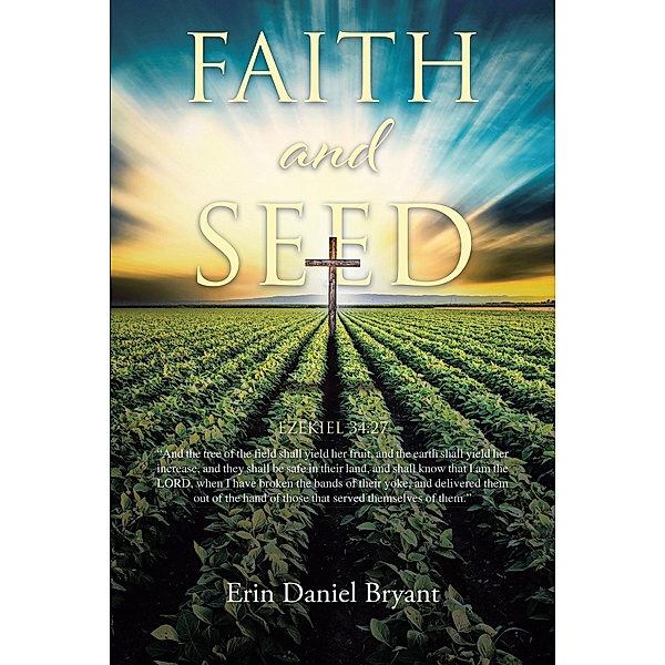 Faith and Seed, Erin Daniel Bryant
