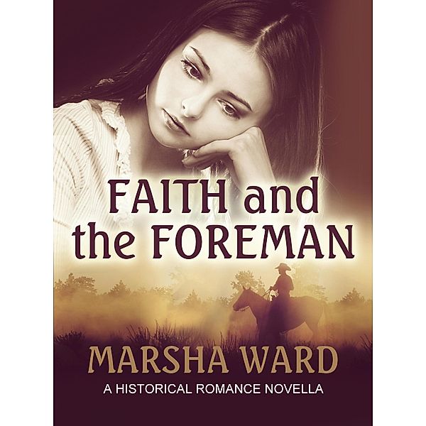 Faith and the Foreman / Marsha Ward, Marsha Ward