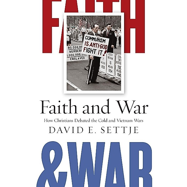 Faith and War, David E. Settje