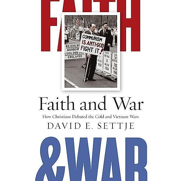 Faith and War, David E. Settje